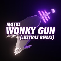 Wonky Gun (JUSTK4Z Remix) - Single - MOTUS