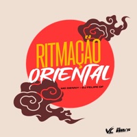 Ritmação Oriental - Single - DJ Felipe DF & MC Denny