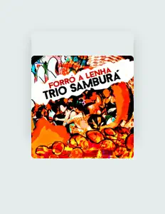Ouça Trio Samburá, assista a videoclipes, leia a biografia, veja as datas das turnês e mais!