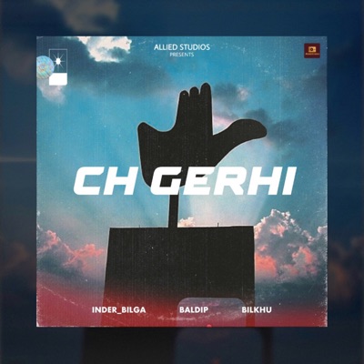 CH Gerhi (feat. Baldeeep & Bilkhu) - Single