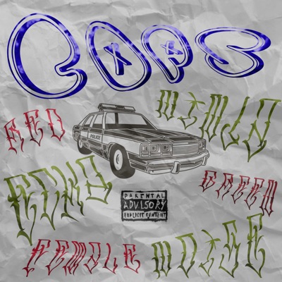 Cops (feat. Ecka Green & Female Noise) - Single
