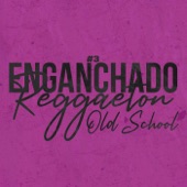 Enganchado Reggaeton Old School #3 artwork