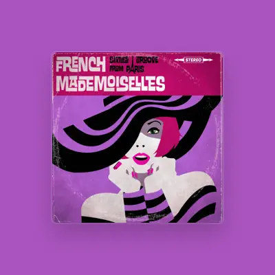Listen to The French Mademoiselles, watch music videos, read bio, see tour dates & more!