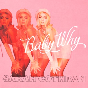 Sarah Cothran - Baby Why - Line Dance Choreographer