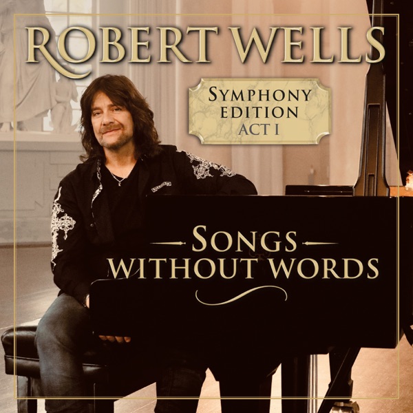 Songs Without Words – Symphony Edition Act 1 - Single