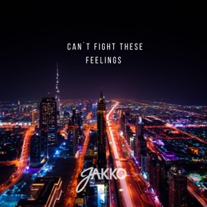 Can't Fight These Feelings - Single