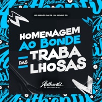 Homenagem ao Bonde das Trabalhosas - Single - MC Menor Da ZS & DJ MENOR DS
