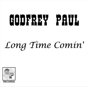 Godfrey Paul - Long Time Comin' - 排舞 音樂