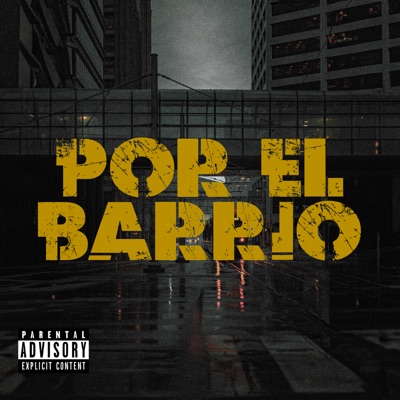 Por el Barrio (feat. Docer) - Single