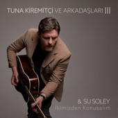 İkimizden Konuşalım (Tuna Kiremitçi Ve Arkadaşları, Vol. 3) artwork