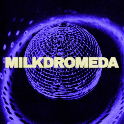 Milkdromeda - Single