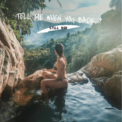 Tell Me When You Back - Single