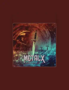 Escucha a MetalX, mira vídeos musicales, lee la biografía, consulta fechas de giras y mucho más.