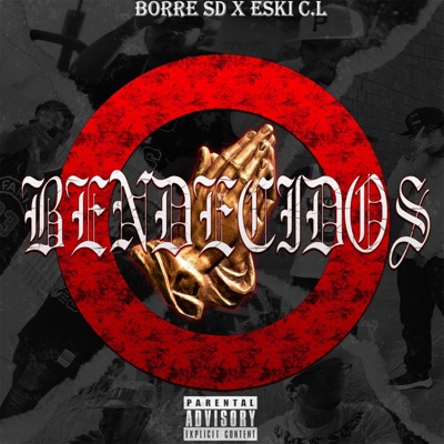 BENDECIDOS (feat. BORRE SD) - EP