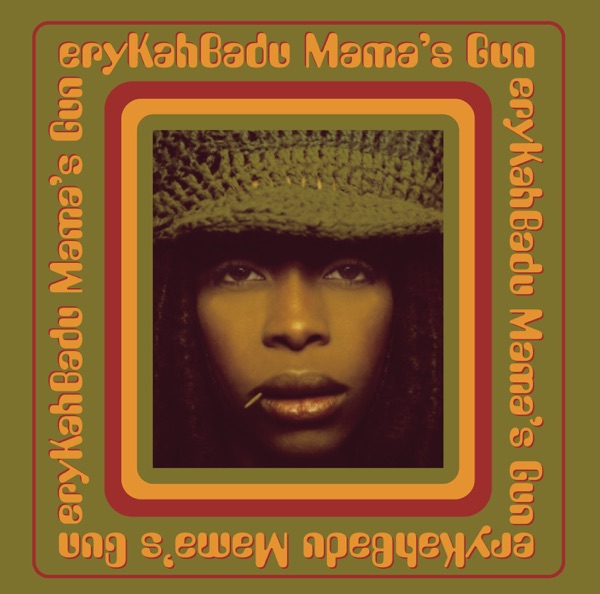 Mama's Gun - Erykah Badu