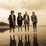 Gone Gone Beyond & The Human Experience - by the sea