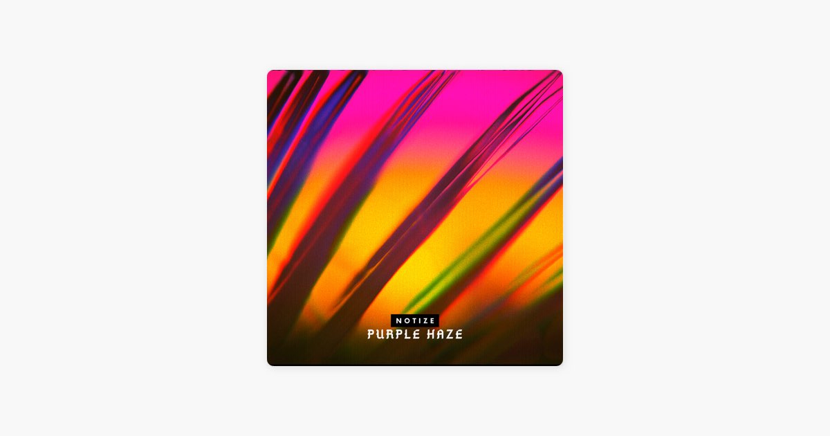 ‎Purple Haze - Song by Notize - Apple Music