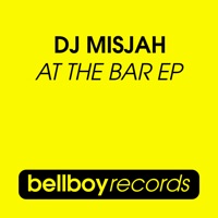 At the Bar - EP - DJ Misjah