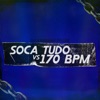 Soca Tudo vs 170 BPM (feat. MC 20K) - Single