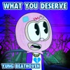 What You Deserve - Single