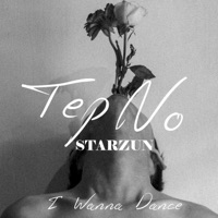 I Wanna Dance - Single - Starzun & Tep No