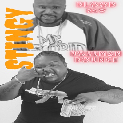 Stingy (feat. Blood Raw) - Single