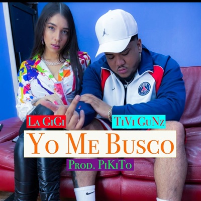 Yo Me Busco (feat. Tivi Gunz) - Single