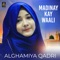 Madinay Kay Waali - Al Ghamiya Qadri lyrics