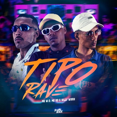 Tipo Rave - Single