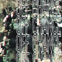 Off Chance - Single - Sed Contra