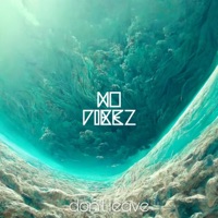 Don't Leave - Single - Mo Vibez