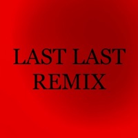 Last Last (Slimemix) - Single - King Rover