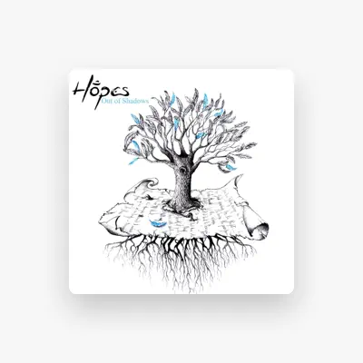Listen to Hopes, watch music videos, read bio, see tour dates & more!