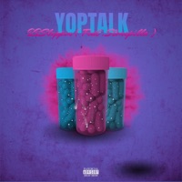 YopTalk (feat. StonePilla) - Single - 22Slxppin