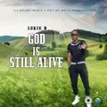 God Is Still Alive