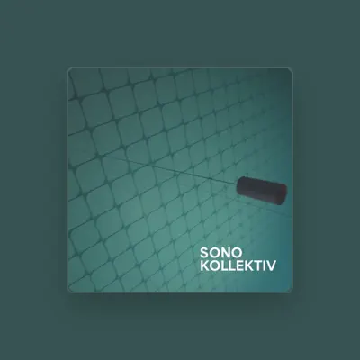 Listen to Sono Kollektiv, watch music videos, read bio, see tour dates & more!