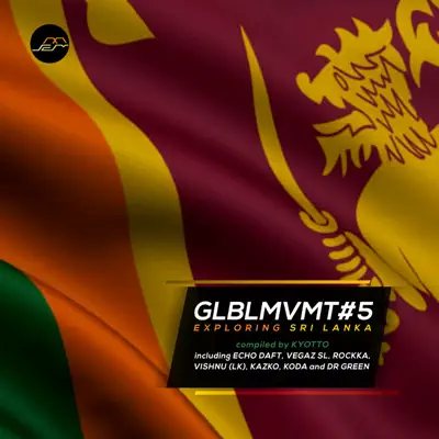 Poslechněte si GLBLMVMT5 - Exploring Sri Lanka od interpreta Various Artists