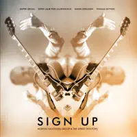 Sign Up (feat. Jesper Løvdal, Espen Laub von Lillienskjold, Simon Gorm Eskildsen & Thomas Sejthen) — Morten Haugshøj Group & Morten Haugshøj