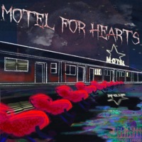 Motel for Hearts - Better Unsaid