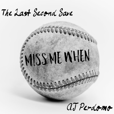 Miss Me When (feat. AJ Perdomo) - Single