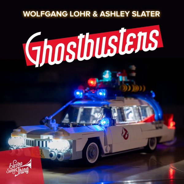 Ghostbusters (Electro Swing Mix) - Single