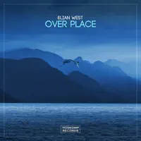 Over Place — Elian West
