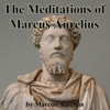 The Meditations of Marcus Aurelius (Unabridged) - Marcus Aurelius