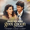 Main Koi Aisa Geet Gaoon (LO-FI Remix) - Single