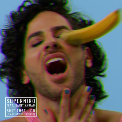 Shit That I Do (Omri Anghel Remix) - Single