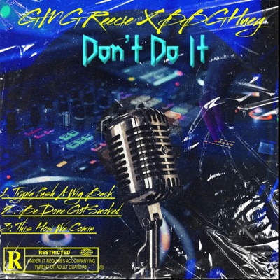 Don't Do It (feat. Bbghuey) - Single