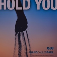 Hold You - Single - A Band Called Paul & GLU