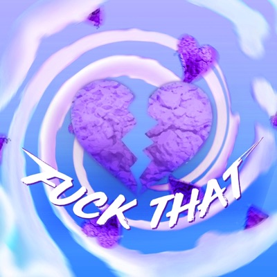 FUCK THAT (feat. Martelo & Mini) - Single