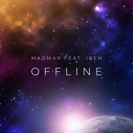 Offline (feat. Iren Secret) MadMar