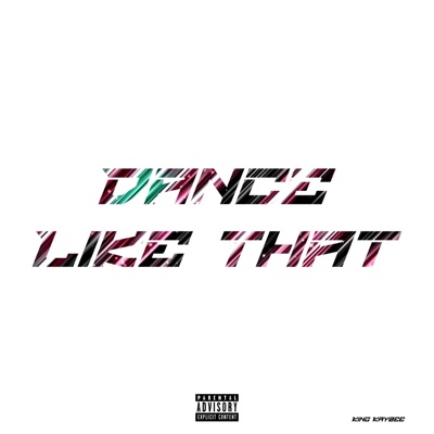 Dance Like That - Single